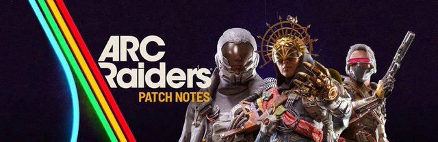 File:Patch 1.26.0.jpg - ARC Raiders Wiki